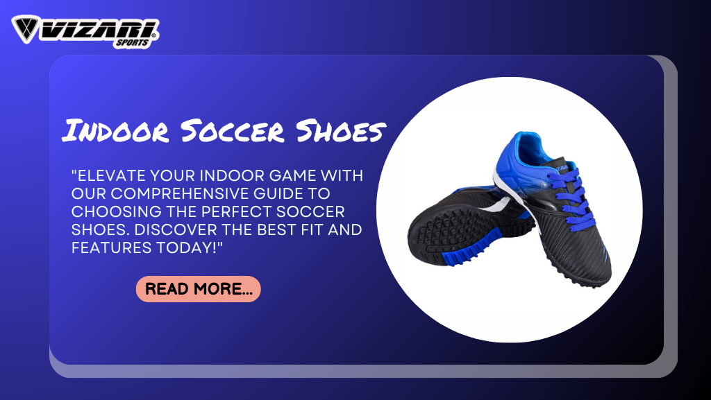 Ultimate Guide to Indoor Soccer Shoes