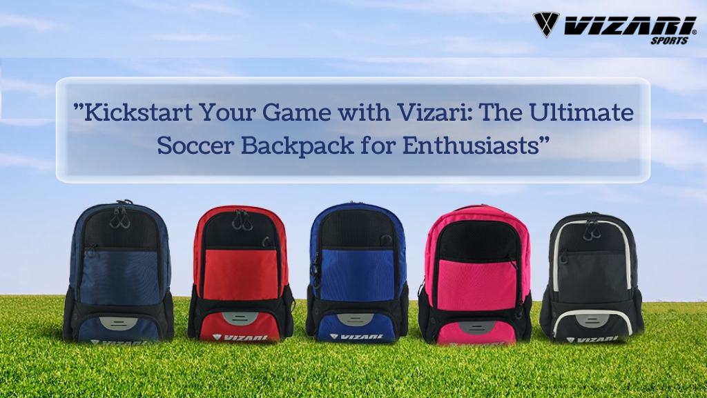 Soccer Backpack - Vizari: The Perfect Companion for Soccer Enthusiasts
