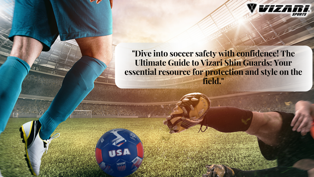 The Ultimate Guide to Vizari Shin Guards